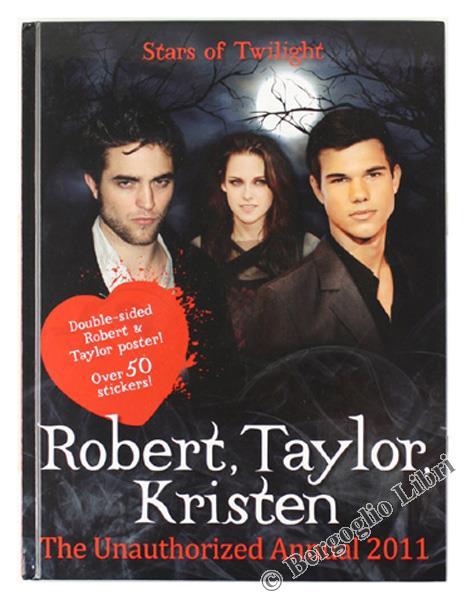 Robert, Taylor, Kristen. The Unautorized Annual 2011 - copertina