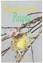 Semplicemente… Pasqua