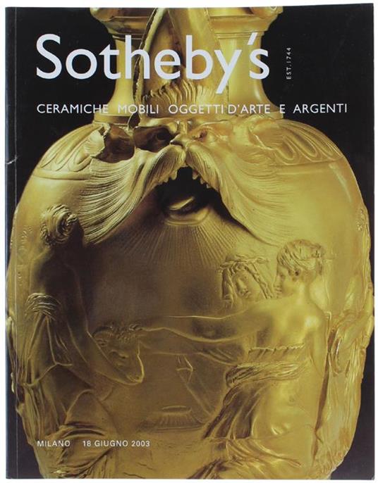 Ceramiche Mobili Oggetti D'arte e Argenti. Milano, 18 Giugno 2003 - copertina
