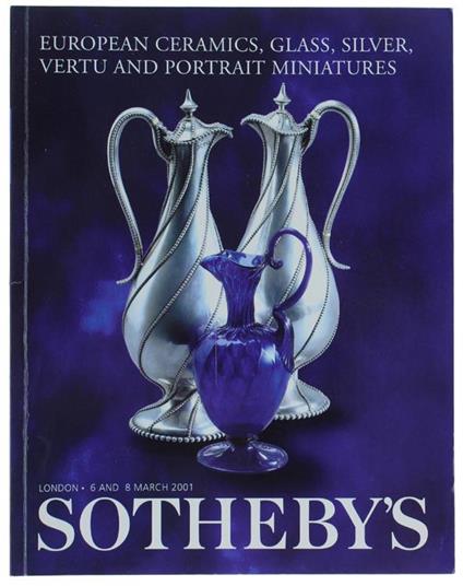 European Ceramic, Glass, Silver, Vertu And Portrait Miniatures. London, 6 And 8 March 2001 - copertina