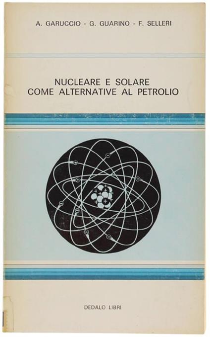 Nucleare e Solare Come Alternative Al Petrolio - copertina