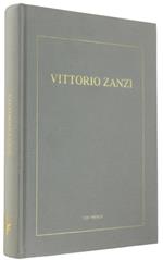 Vittorio Zanzi. Testi di Afra Bandoli, Michele Bassi, Giordano Dalmonte, Dino Facen, Alfredo Toschi