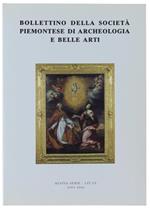 Bollettino Della Società Piemontese di Archeologia e Belle Arti. Nuova Serie. Liv-Lv 2003-2004