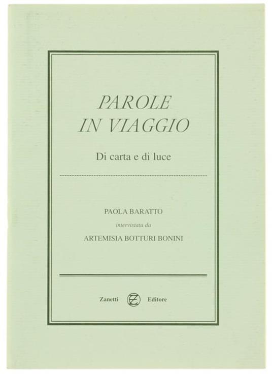Parole in Viaggio. di Carta e di Luce. Paola Baratto Intervistata Da Artemisia Botturi Bonini - Paola Baratto - copertina
