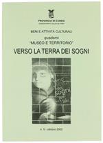 Verso La Terra Dei Sogni. Dal Museo Al Territorio