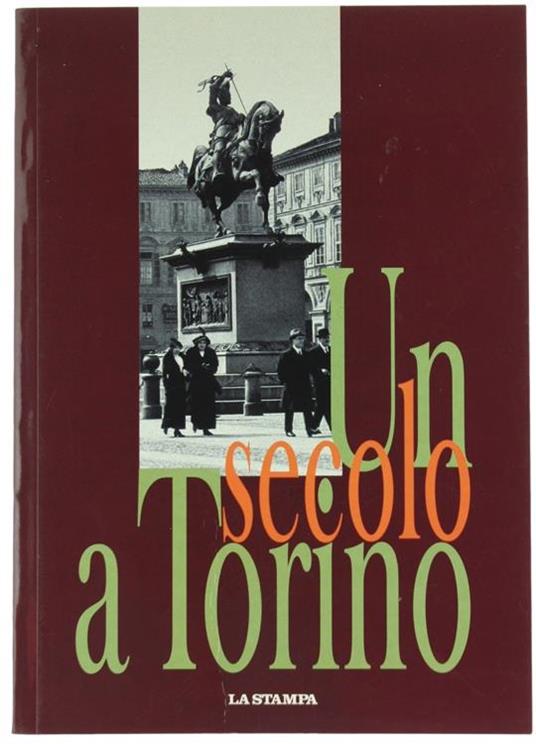Un Secolo a Torino - Pierpaolo Benedetto - copertina