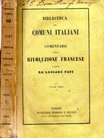 Commentari della Rivoluzione Francese. Dalla congregazione degli Stati Generali fino al ristabilimento dei Borboni sul trono di Francia
