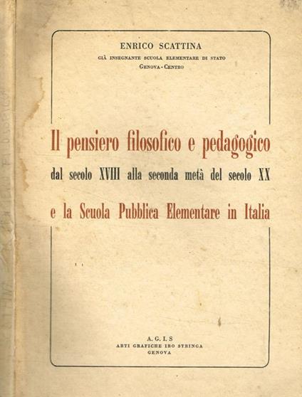 Il pensiero filosofico e pedagogico dal secolo XVIII alla seconda metà del secolo XX e la Scuola Pubblica Elementare in Italia - copertina