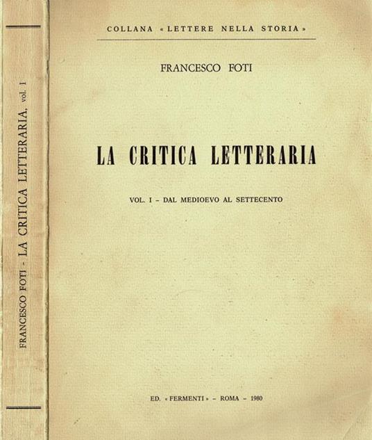 La critica letteraria. Vol. I - Dal Medioevo al Settecento - copertina