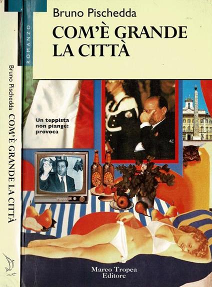 Com'è grande la città. Un teppista non piange: provoca - copertina
