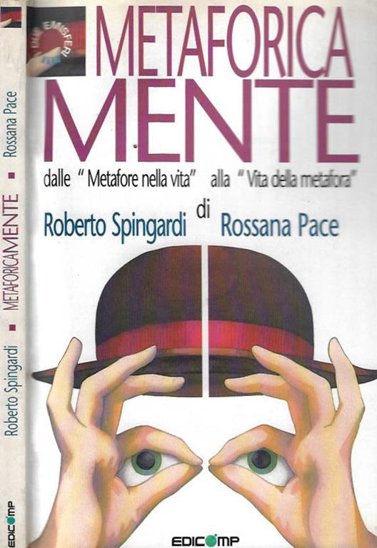 Metaforicamente: dalle " Metafore della vita" alla " Vita della Metafora " - copertina