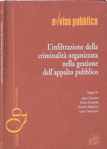 L' Infiltrazione della criminalità organizzata nella gestione dell'appalto pubblico - copertina