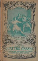 Quattro Cesari. Un imperatore sanguinario, uno pazzo, uno imbecille, uno artista