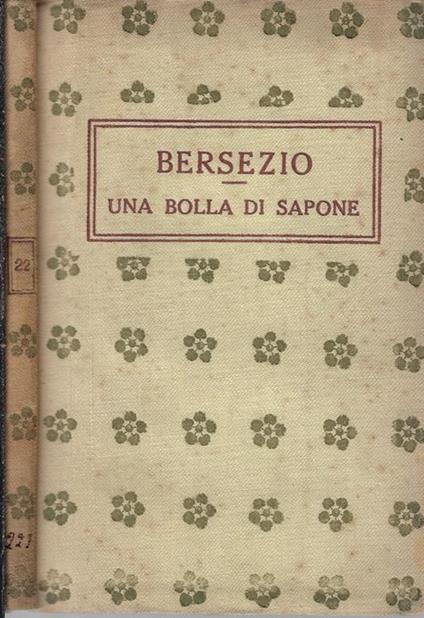 Una bolla di sapone. Commedia in tre atti - copertina