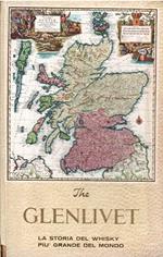 The Glenlivet La Storia Del Whisky Piu' Grande Del Mondo