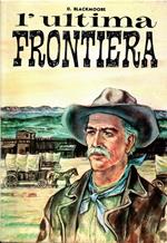 L' Ultima Frontiera