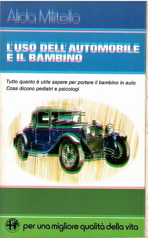 L' Uso Dell' Automobile E Il Bambino - Alida Militello - copertina