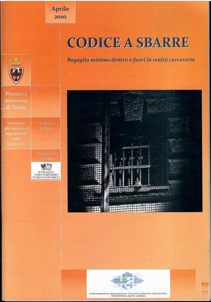Codice a Sbarre Bagaglio Minimo Dentro E Fuori La Realta' Carceraria - copertina