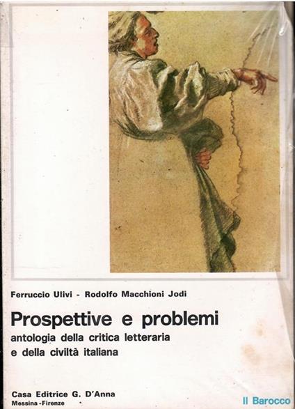 Prospettive E Problemi Antologia Della Critica Letteraria E Della Civilta' Italiana. Il Barocco - Rodolfo Macchioni Jodi - copertina