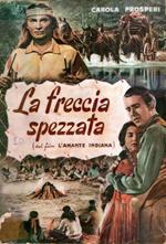 La Freccia Spezzata (Dal Film L'amante Indiana)