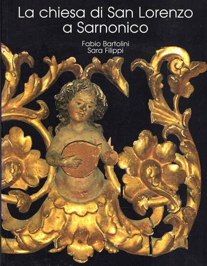 La Chiesa di San Lorenzo a Sarnonico - Fabio Bartolini - copertina