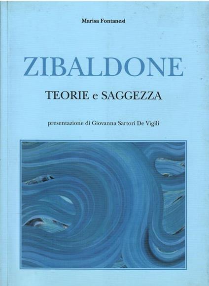 Zibaldone Teorie E Saggezza - Marisa Fontanesi - copertina