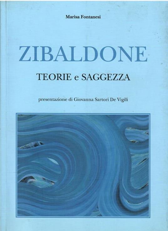 Zibaldone Teorie E Saggezza - Marisa Fontanesi - copertina