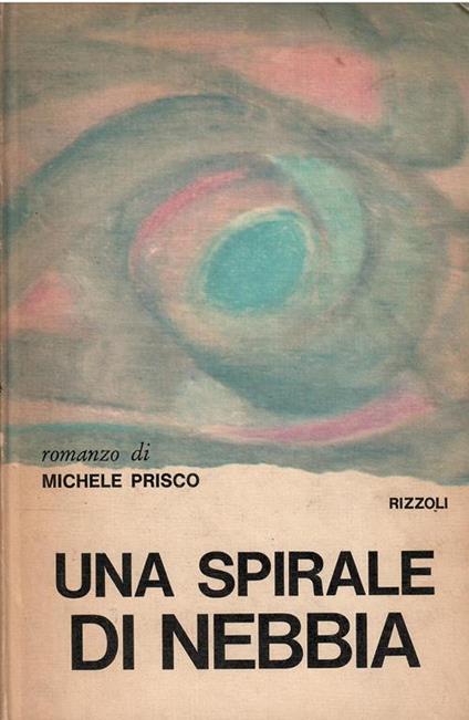 Una Spirale di Nebbia - Michele Prisco - copertina