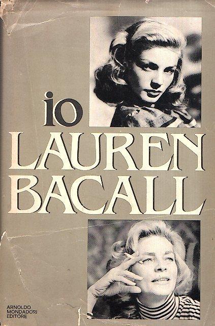 Io Lauren Bacall - Lauren Bacall - copertina