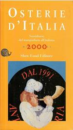 Osterie D'italia Sussidiario Del Mangiar Bene All'italiana 2000