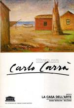 Carlo Carrà 1881 - 1966. Mostra del centenario. 100 dipinti e 35 disegni dal 1900 al 1966