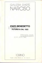 Enzo Benedetto - Futurista Dal 1923
