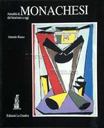 Attualità di Monachesi dal Futurismo a oggi