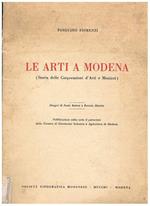 Le arti a Modena (storia delle Corporazioni d'Arti e Mestieri). Disegni di P. Bedoni e E. Martini
