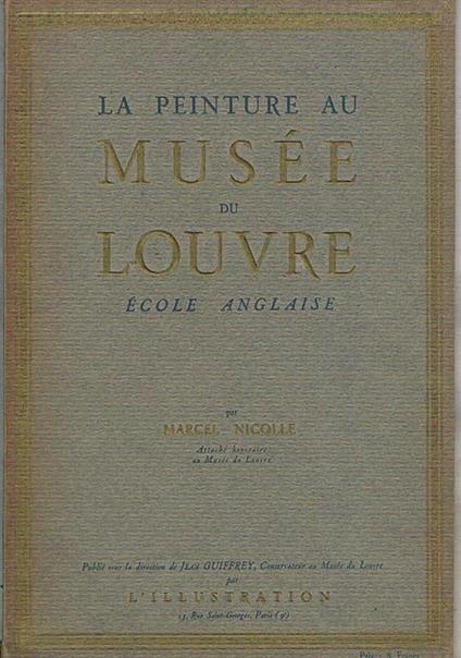 Ecole Anglais. Vol. della collana La peinture au Musée du Louvre - Marcel Nicolle - copertina