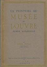 Ecole espagnole. Vol. della collana La peinture au Musée du Louvre