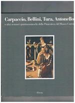 Carpaccio, Bellini, Tura, Antonello e altri restauri quattrocenteschi della pinacoteca del Museo Correr