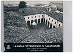 La Badia cisterciense di Cavatigozzi: storia e restauro di un monumento