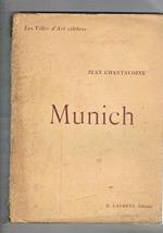 Les Villes d'Art célébres: Munich. Ouvrage orné de 134 gravures. Interessante monografia sulla città copletamente distrutta dai bomardamenti alleati