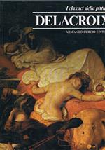 Delacroix. Coll. I classici della pittura