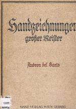 Handzeichnungen grosser meister: Del Sarto. Acht kupfertiefdrucke mit einletendem text