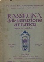 Rassegna della istruzione artistica, mensile anno I° n 2-3 apr 1930. Terrecotte architettoniche dei templi di Sicilia la mostra di Carlo Carrà e Ardengo Soffici alla galleria Bardi di Milano la ceramica di Pesaro Alberto Gherardi e l'arte dei metalli la