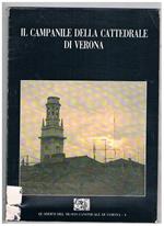 Il Campanile della Cattedrale di Verona. Catalogo della mostra fatta a Verona, chiesa di S. Elena, ottobre 1991. Vol. 1° dei Quaderni del Museo Canonicale di Verona. Testi di L. Franzoni, E. M. Guzzo, P. Rigoli, L. Rognini, G. Tommasi