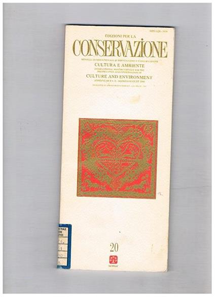 Edizione per la conservazione. Mensile internazionale di prevenzione e conservazione cultura e ambiente. Testo anche in inglese. Disponiamo dal n° 1 del gennaio 1989 al n° 33-34 del maggio 1966 (alcuni num. sono doppi) gli ultimi sei numeri usciti in 3 fa - copertina