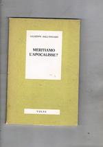 Meritiamo l'apocalisse?