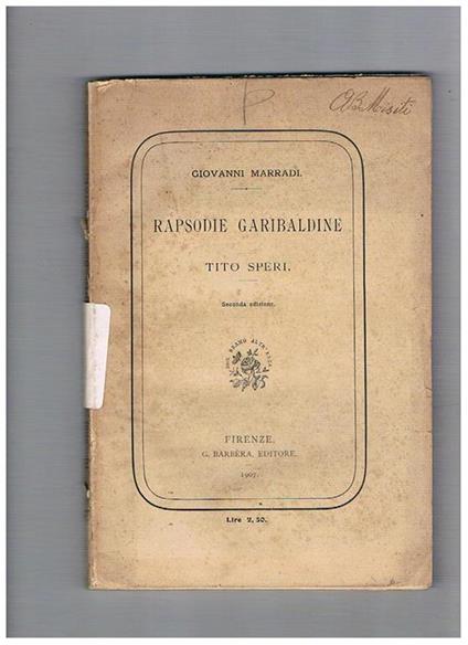 Rapsodie garibaldine. Tito Speri. (Seconda edizione) - Giovanni Marradi - copertina