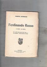 Ferdinando Russo. L'uomo. il poeta