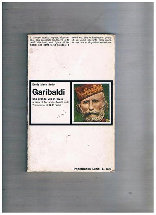 Garibaldi una grande vita in breve - Denis Mack Smith - copertina