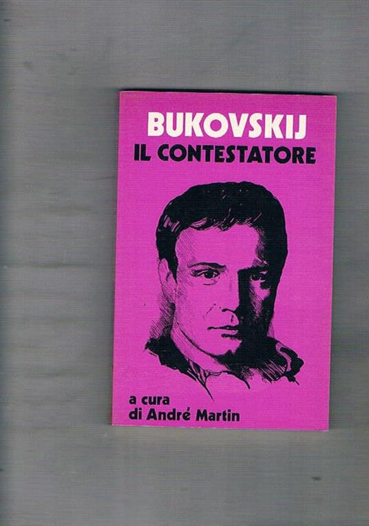 Vladimir Bukovskij. Il contestatore - André Martin - copertina