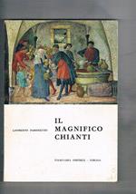 Il magnifico Chianti (note per una storia del vino Chianti). Raccolta di ricerche storico-letterarie eed aneddotiche sulla cultura della vite e sul vino delle regioni del Chianti. Seguito da una nonografia sul Chianti Melini (Pontassieve Fi)